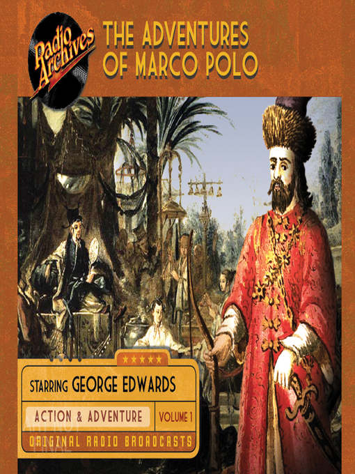 Title details for The Adventures of Marco Polo: Volume 1 by George Edwards - Available